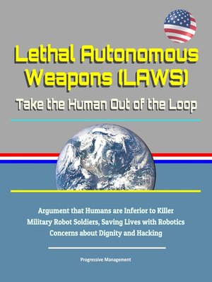 cover image of Lethal Autonomous Weapons (LAWS)